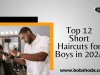 The Latest Trends: Top 12 Short Haircuts for Boys in 2024