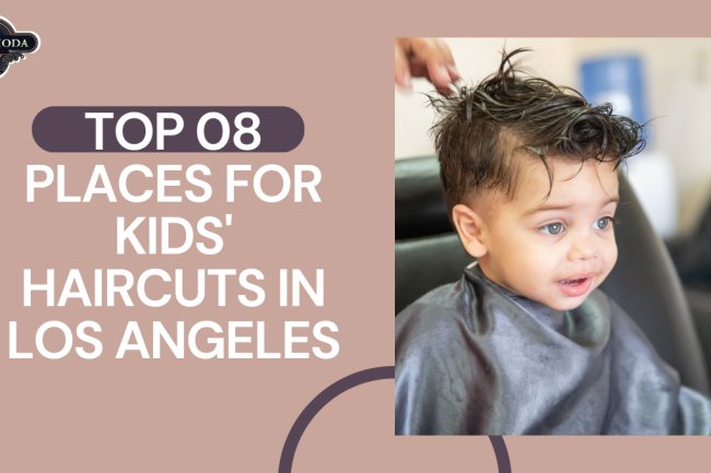 Exploring the Enchanting World of Children's Haircuts in Los Angeles: top 8 Must-Visit Salons for a Stylish Adventure